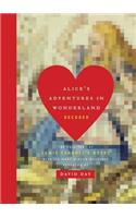 Alice's Adventures in Wonderland Decoded: The Full Text of Lewis Carroll's Novel with its Many Hidden Meanings Revealed