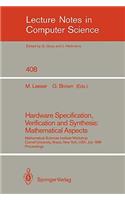 Hardware Specification, Verification and Synthesis: Mathematical Aspects