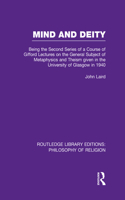 Mind and Deity: Being the Second Series of a Course of Gifford Lectures on the General Subject of Metaphysics and Theism Given in the University of Glasgow in 1940