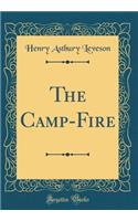The Camp-Fire (Classic Reprint)
