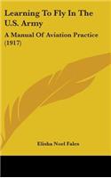 Learning To Fly In The U.S. Army