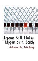 Reponse de M. Libri Au Rapport de M. Boucly