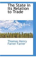 The State in Its Relation to Trade: (English)