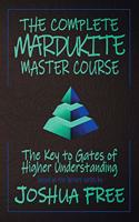 Complete Mardukite Master Course: Keys to the Gates of Higher Understanding