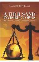 Thousand Invisible Cords
