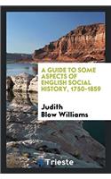 A GUIDE TO SOME ASPECTS OF ENGLISH SOCIA