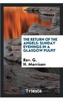 The Return of the Angels: Sunday Evenings in a Glasgow Pulpit