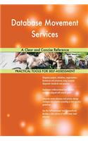 Database Movement Services A Clear and Concise Reference