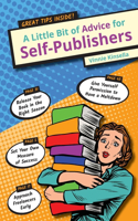 Little Bit of Advice for Self-Publishers