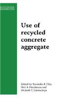 Use of Recycled Concrete Aggregate