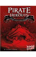 Pirate Hideouts: Secret Spots and Shelters(Real World of Pirates)