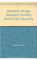 Western Image Western Society Search for Security