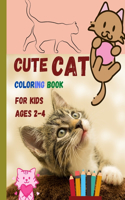 Cute CAT coloring book for kids ages 2-4: Lovely cats waiting for you to discover and colour them &#1472; Suitable book for all children who love animals