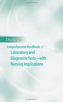 Davis's Comprehensive Handbook of Laboratory and Diagnostic Tests with Nursing Implications: Evidence-based Practice for Infusion Therapy