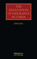 The Regulation of Insurance in China