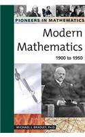 Modern Mathematics: 1900 to 1950
