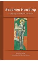 Stephen Harding: A Biographical Sketch and Texts