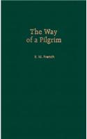 The Way of a Pilgrim and the Pilgrim Continues His Way