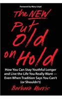 New Put Old on Hold