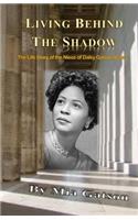 Living Behind the Shadow