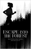 Escape Into the Forest