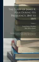 Diary of James K. Polk During His Presidency, 1845 to 1849