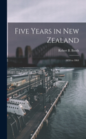 Five Years in New Zealand