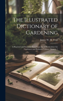 Illustrated Dictionary of Gardening