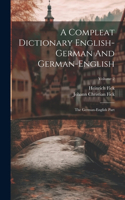 Compleat Dictionary English-german And German-english