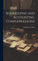 Bookkeeping and Accounting, Complete Course