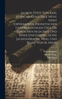 Jaunde-Texte von Karl Atangana und Paul Messi, nebst experimentalphonetischen Untersuchungen über die Tonhöhen im Jaunde und einer Einführung in die Jaundesprache. Hrsg. und bearb. von M. Heepe