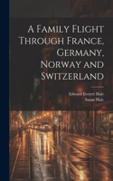 Family Flight Through France, Germany, Norway and Switzerland