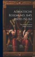 Adriatische Rosemund, 1645, Issues 157-163