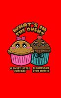 What's in the oven? A Sweet little cupcake a handsome stud muffin: Lined Journal - Sweet Cupcake Handsome Muffin Cute Baby Gender Reveal Gift - Red Ruled Diary, Prayer, Gratitude, Writing, Travel, Notebook For Men W