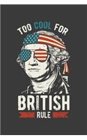 Too Cool For British Rule