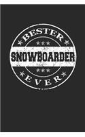 Bester Snowboarder Ever: A5 Liniertes - Notebook - Notizbuch - Taschenbuch - Journal - Tagebuch - Ein lustiges Geschenk für die Besten Männer Der Welt