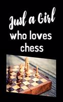 Just A Girl Who Loves Chess