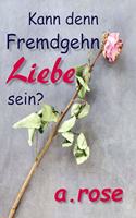 Kann denn Fremdgehn Liebe sein?