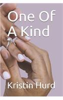One Of A Kind