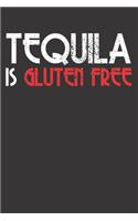Tequila Gluten Free Notebook Journal: Tequila Gluten Free Notebook Journal Gift College Ruled 6 x 9 120 Pages
