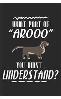 What Part of "Arooo" You Didn't Understand?