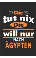 Die tut nix Die will nur nach Ägypten