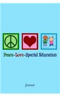 Peace Love Special Education Journal: Teacher Notebook