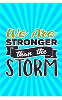 We Are Stronger Than the Storm