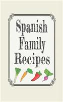 Spanish Family Recipes: Blank Cookbooks to Write in