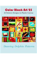 Color Block Art 25: 25 Pattern Designs in Plastic Canvas(Color Block Art)