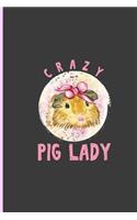 Crazy Pig Lady: Crazy Guinea Pig Perfect Dot Grid Notebook/Journal (6x9)