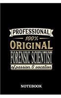 Professional Original Forensic Scientist Notebook of Passion and Vocation
