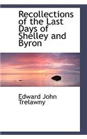 Recollections of the Last Days of Shelley and Byron