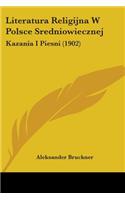 Literatura Religijna W Polsce Sredniowiecznej